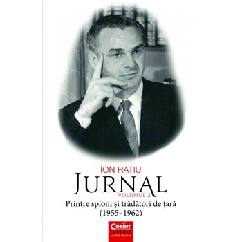 Ion Ratiu. Jurnal (1955-1962) (vol. 2) - Ion Ratiu Ion Ratiu. Jurnal (1955-1962) (vol. 2) - Ion Ratiu
