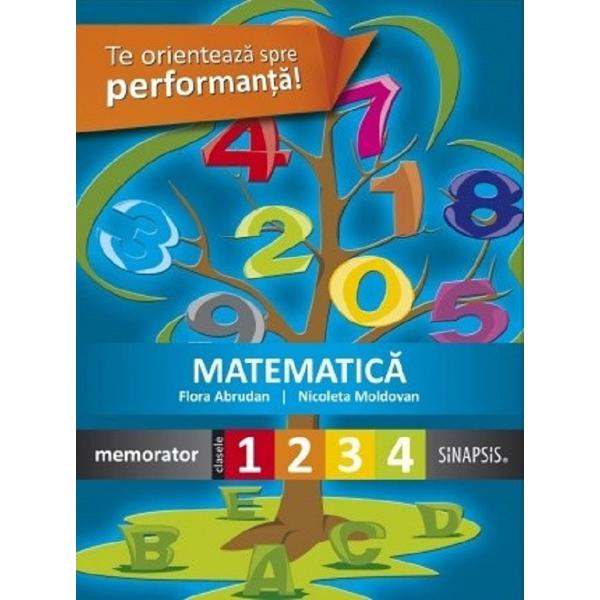 Matematica - Clasele 1-4 - Memorator - Nicoleta Moldovan, Flora Abrudan
