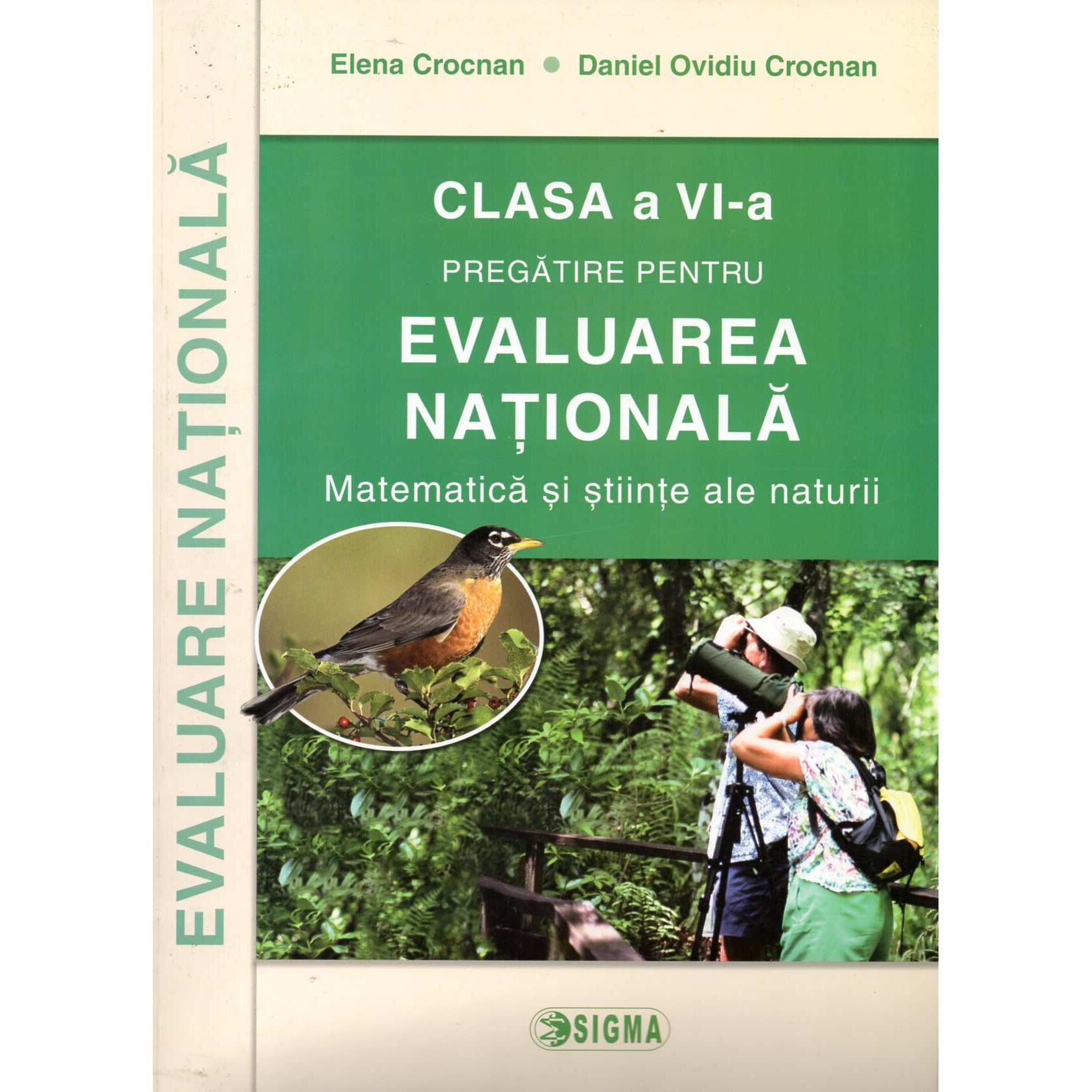 Pregatirea pentru EVALUAREA NATIONALA. Matematica si stiinte ale naturii clasa a VI-a