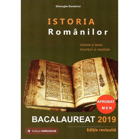 Istoria Romanilor Bacalaureat 2019 Sinteze Si Teste Enunturi Si Rezolvari Editie Revizuita Emag Ro