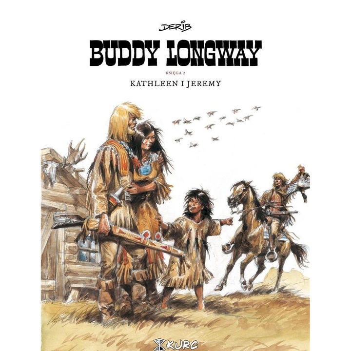 Poveste pentru copii, Kurc, Buddy Longway, cartea 2, 2023