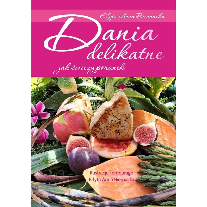 Dania delikatne, Edyta Anna Biernacka, 2023, Poligraf