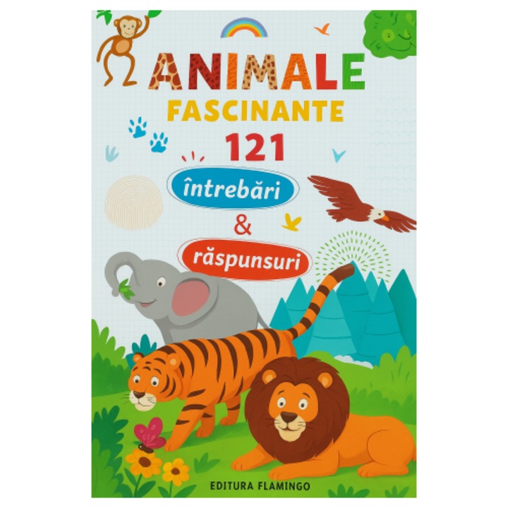 Animale Fascinante 121 Intrebari si Raspunsuri - Flamingo