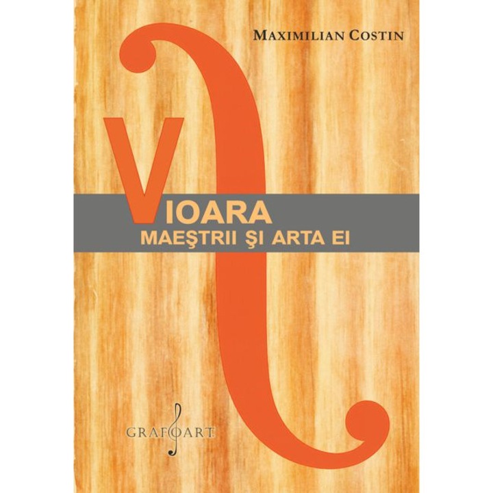 Vioara, Maestrii si Arta ei - Maximilian Costin