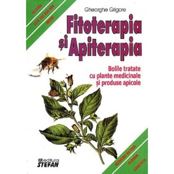 Fitoterapia si apiterapia - Gheorghe Grigore