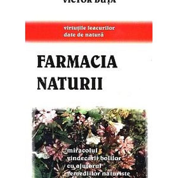 Farmacia naturii - Victor Duta