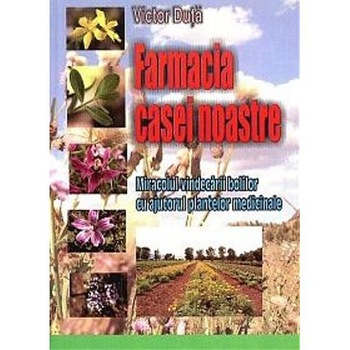 Farmacia Casei Noastre - V.Duta Farmacia Casei Noastre - V.Duta