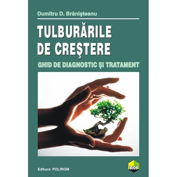 Tulburarile de crestere. Ghid de diagnostic - Dumitru D. Branisteanu