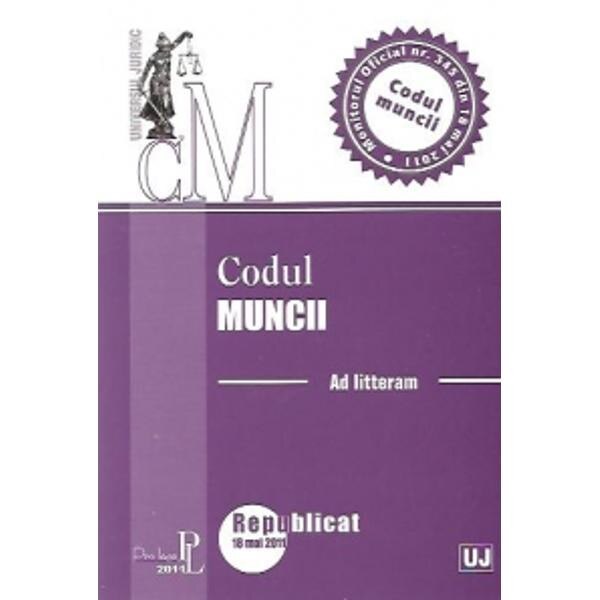Codul muncii act. 18 mai 2011