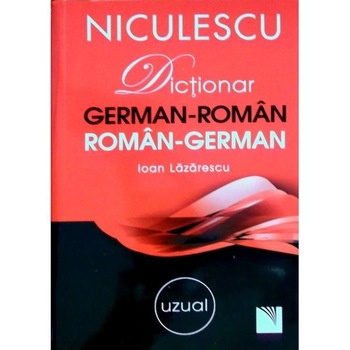 Dictionar german-roman, roman-german uzual - Ioan Lazarescu Dictionar german-roman, roman-german uzual - Ioan Lazarescu