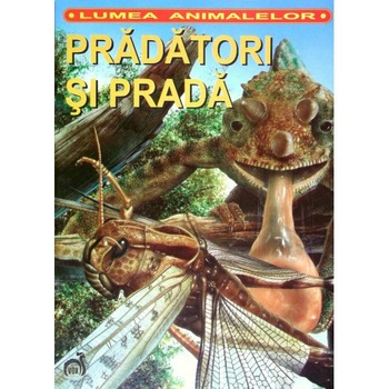 Pradatori si prada Pradatori si prada