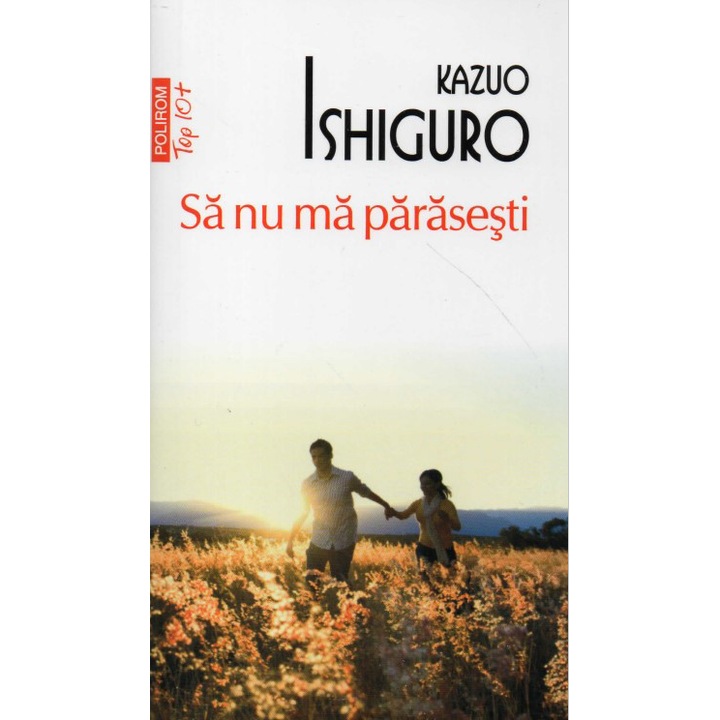 Sa nu ma parasesti, Kazuo Ishiguro