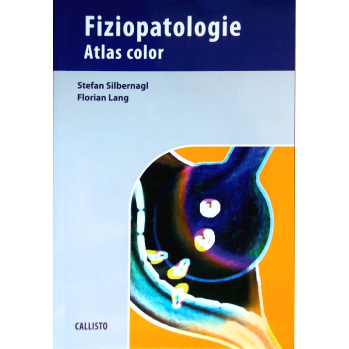 Fiziopatologie. Atlas Color - Stefan Silbernagl, Florian Lang