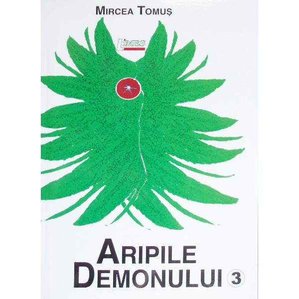 Aripile demonului vol. 3 - Mircea Tomus
