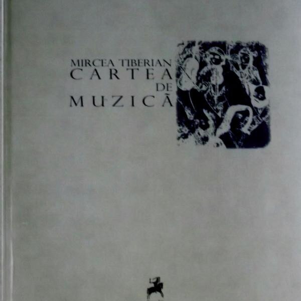 Cartea de muzica - Mircea Tiberian
