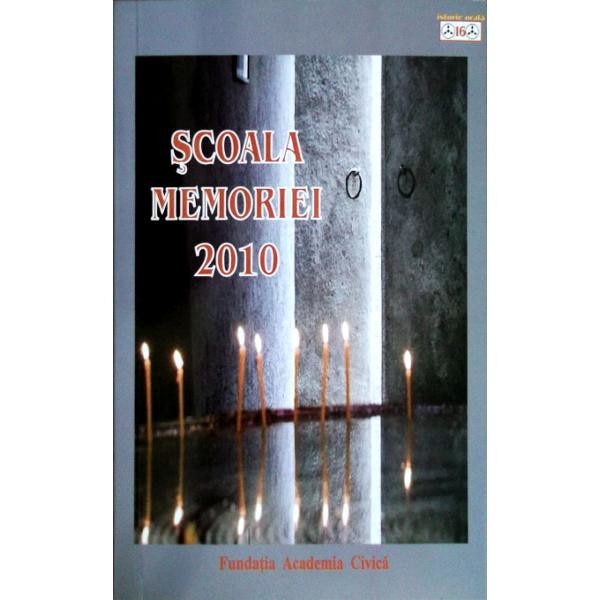 Scoala memoriei 2010