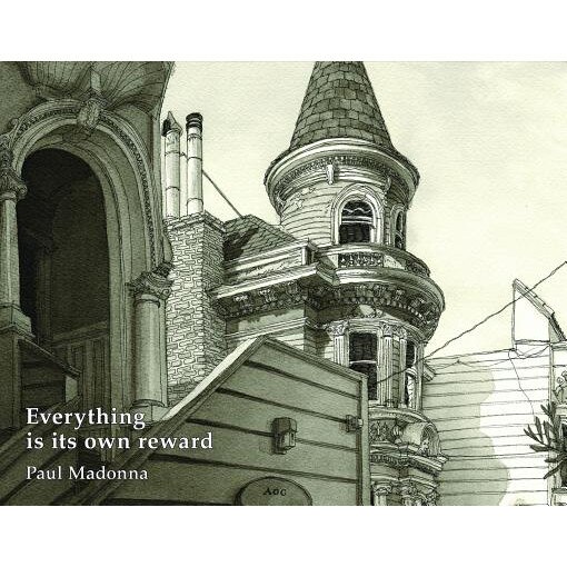 Everything Is Its Own Reward, Paul Madonna (Author)