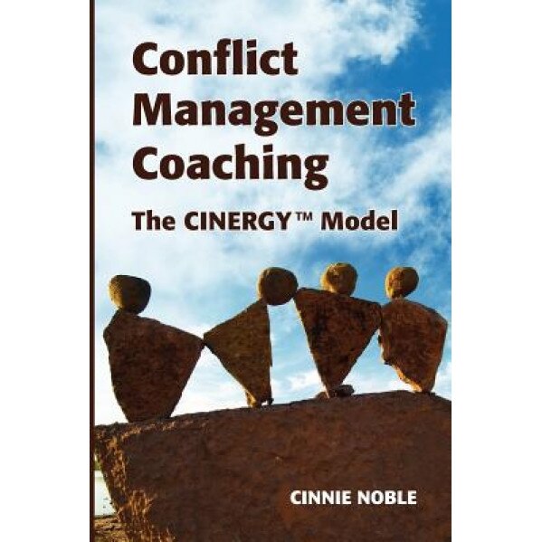 Conflict Management Coaching, Cinnie Noble (Author)