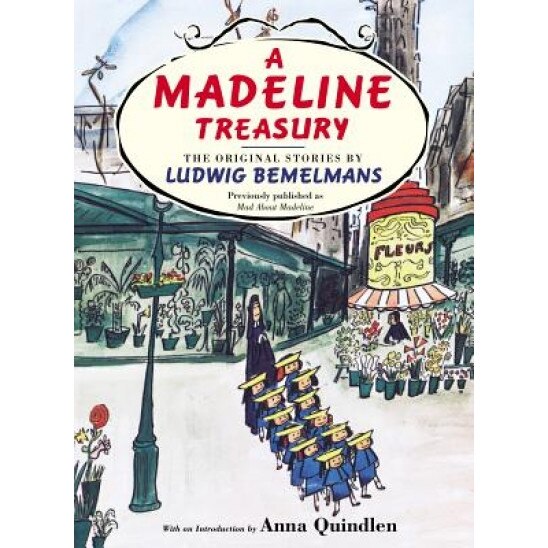 A Madeline Treasury: The Original Stories by Ludwig Bemelmans, Ludwig Bemelmans (Author)