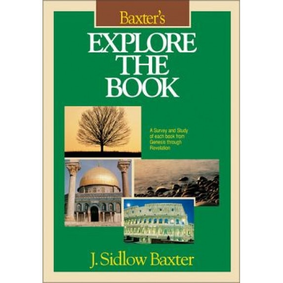 Baxter's Explore the Book, J. Sidlow Baxter (Author)