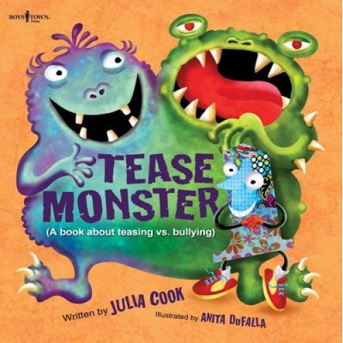 Tease Monster: (A Book about Teasing vs. Bullying), Julia Cook (Author)
