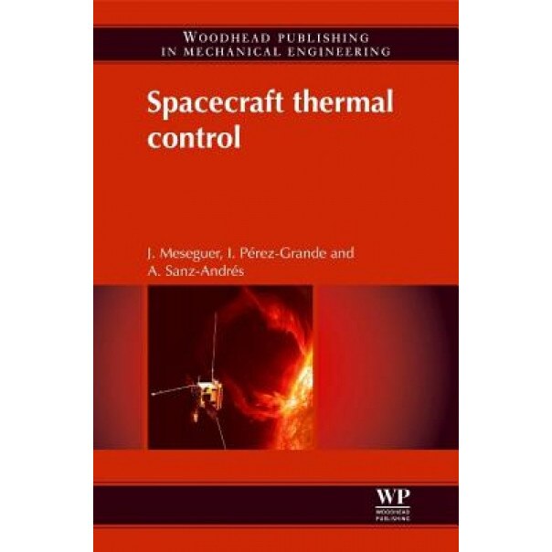 Spacecraft Thermal Control, Jose Meseguer (Author)