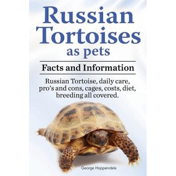 Russian Tortoises as Pets. Russian Tortoise: Facts and Information. Daily Care, Pro's and Cons, Cages, Costs, Diet, Breeding All Covered, George Hoppendale (Author) Russian Tortoises as Pets. Russian Tortoise: Facts and Information. Daily Care, Pro's and Cons, Cages, Costs, Diet, Breeding All Covered, George Hoppendale (Author)