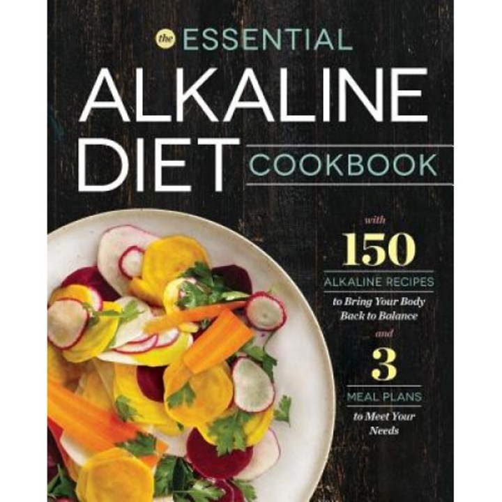 Essential Alkaline Diet Cookbook: 150 Alkaline Recipes to Bring Your Body Back to Balance, Rockridge Press (Author)