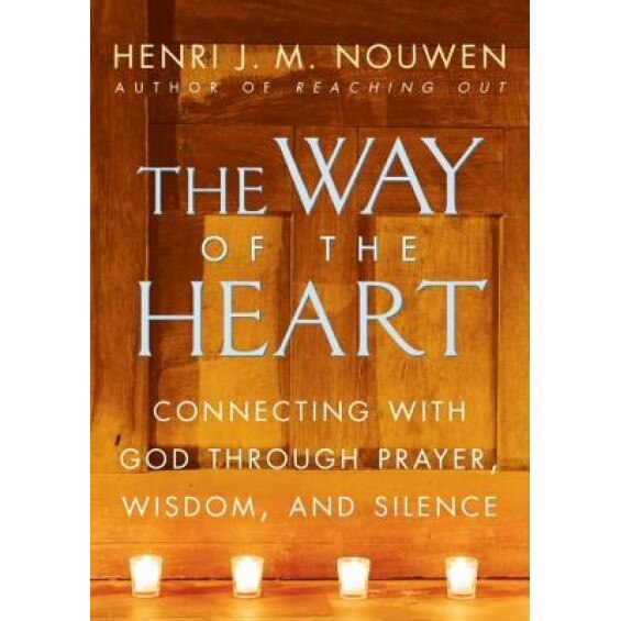 The Way of the Heart, Henri J. M. Nouwen