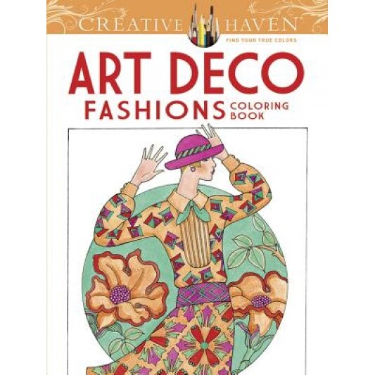 Creative Haven Art Deco Fashions Coloring Book, Ming-Ju Sun (Author)