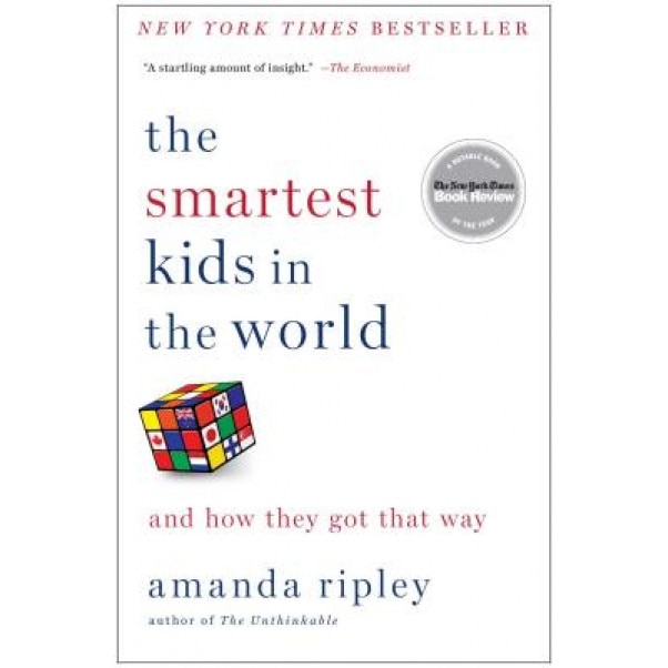 The Smartest Kids in the World: And How They Got That Way, Amanda Ripley (Author)