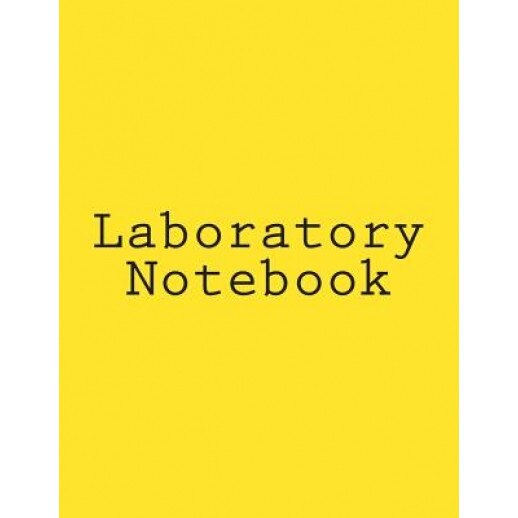 Laboratory Notebook: The Original Scientific Notebook., Gelding Research (Author)
