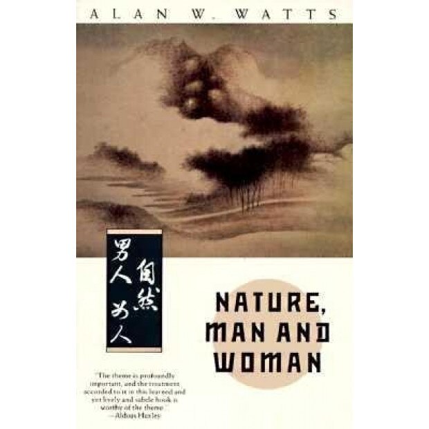Nature, Man and Woman, Alan W. Watts