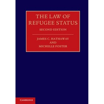 The Law of Refugee Status, James C. Hathaway (Author) The Law of Refugee Status, James C. Hathaway (Author)