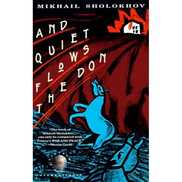 And Quiet Flows the Don, Mikhail Aleksandrovich Sholokhov (Author)