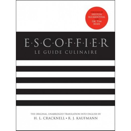 Escoffier: Le Guide Culinaire, Auguste Escoffier (Author)