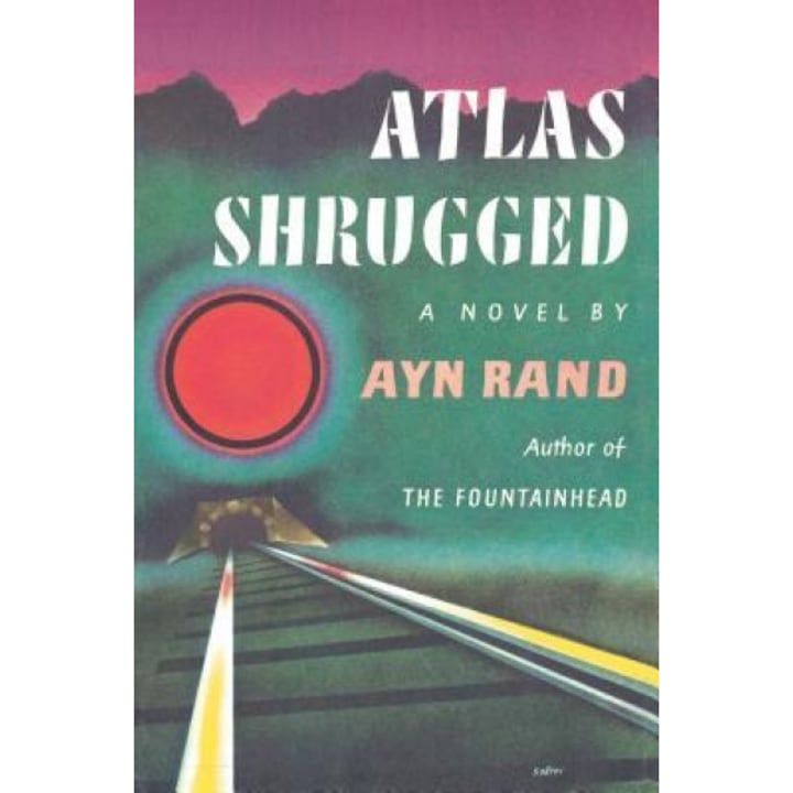 Atlas Shrugged, Ayn Rand