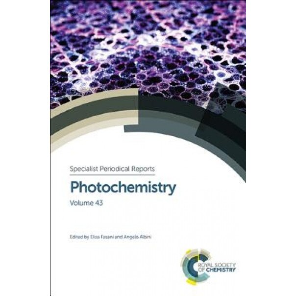 Photochemistry: Volume 43, Elisa Fasani (Editor)