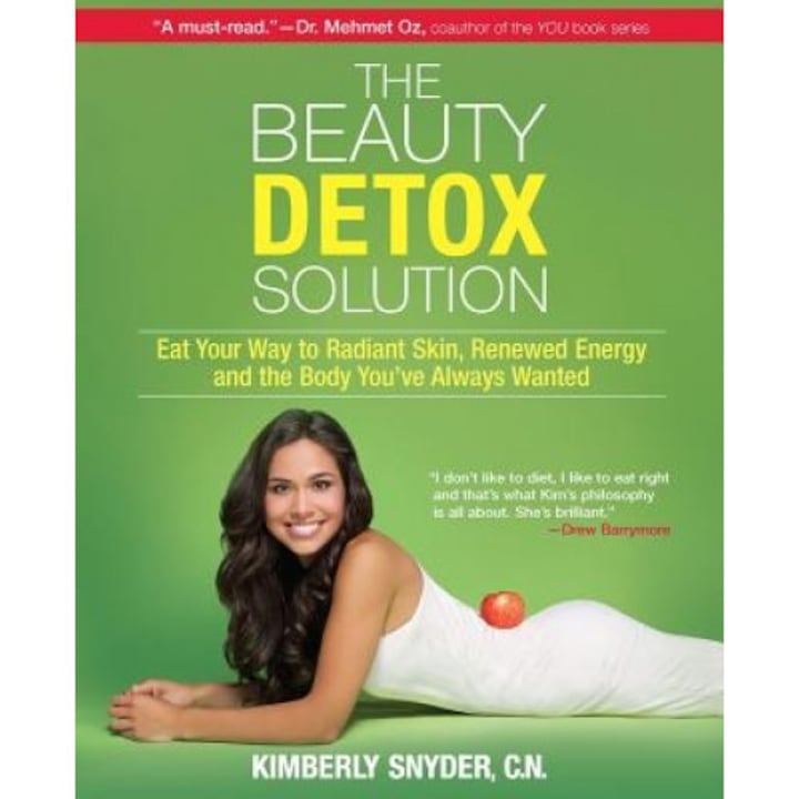 The Beauty Detox Solution, Kimberly Snyder