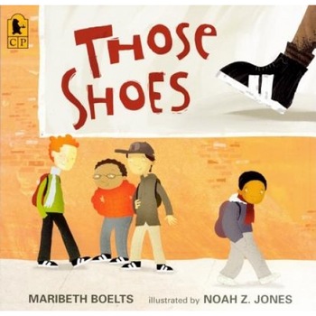 Those Shoes, Maribeth Boelts (Author) Those Shoes, Maribeth Boelts (Author)