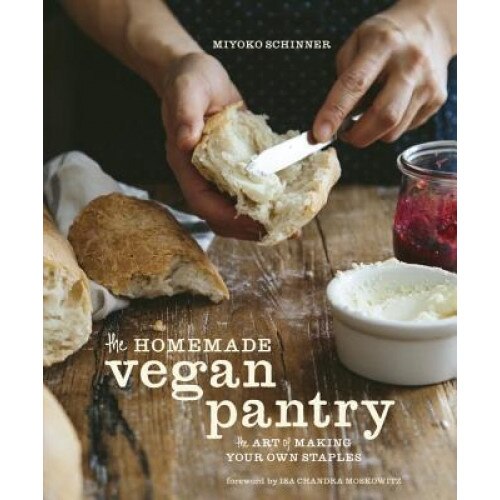 The Homemade Vegan Pantry: The Art of Making Your Own Staples, Miyoko Schinner (Author)