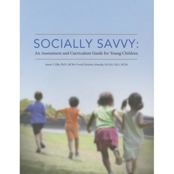 Socially Savvy: An Assessment and Curriculum Guide for Young Children, James T., Phd, BCBA-D Ellis (Author) Socially Savvy: An Assessment and Curriculum Guide for Young Children, James T., Phd, BCBA-D Ellis (Author)