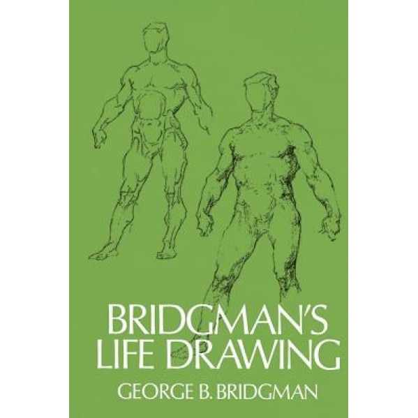 Bridgman's Life Drawing, George B. Bridgman