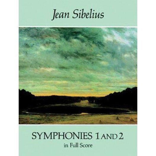 Symphonies 1 and 2 in Full Score, Jean Sibelius