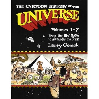 Cartoon History of the Universe 1, Larry Gonick Cartoon History of the Universe 1, Larry Gonick