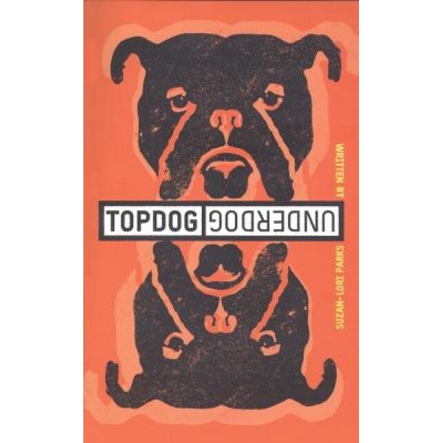 Topdog/Underdog, Suzan-Lori Parks
