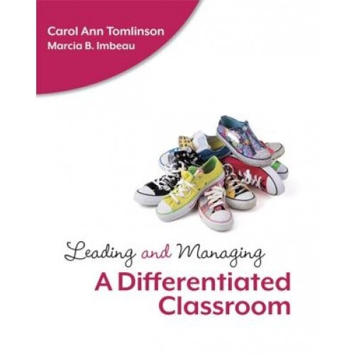 Leading and Managing a Differentiated Classroom, Carol Ann Tomlinson, Marcia B. Imbeau