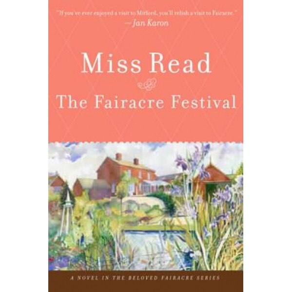 The Fairacre Festival, Miss Read