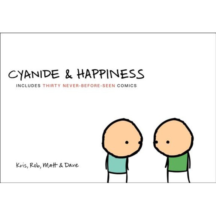 Cyanide & Happiness, Kris Wilson, Rob DenBleyker, Matt Melvin