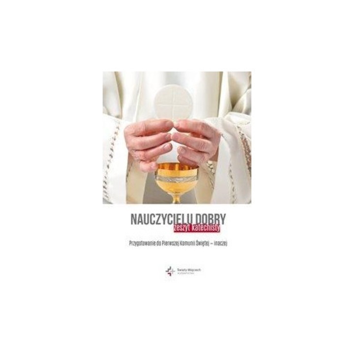 Swiety Wojciech, Nauczycielu Dobry